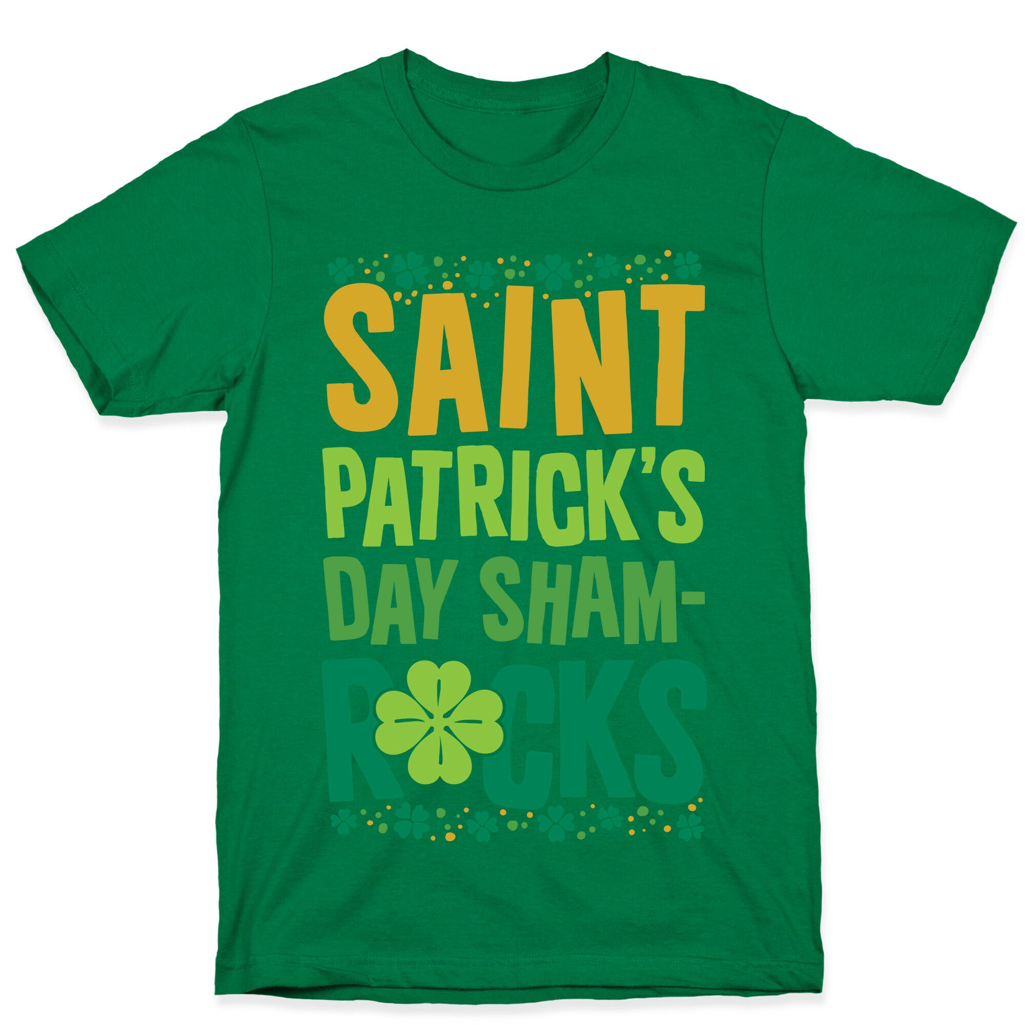 St. Patrick's Day Sham-ROCKS T-Shirt